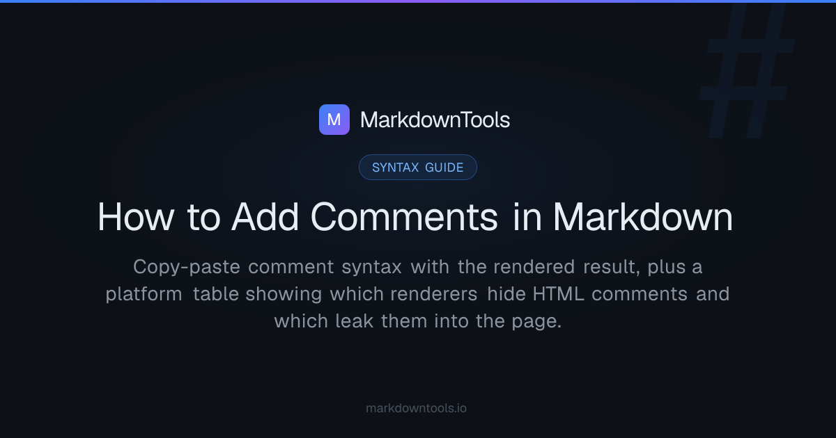 Markdown Comments — Notes That Stay Hidden | MarkdownTools