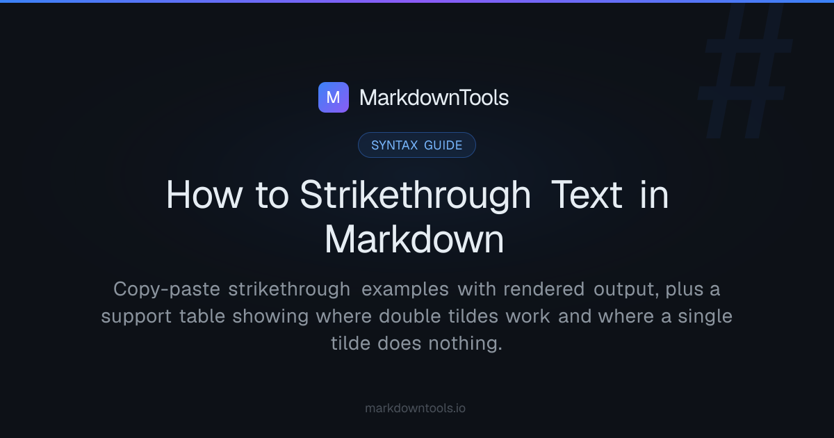 Markdown Strikethrough — Where It Works | MarkdownTools